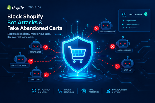 How to Block Shopify Bot Attacks and Fake Abandoned Carts