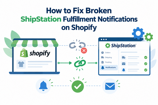 How to Fix Broken ShipStation Fulfillment Notifications on Shopify
